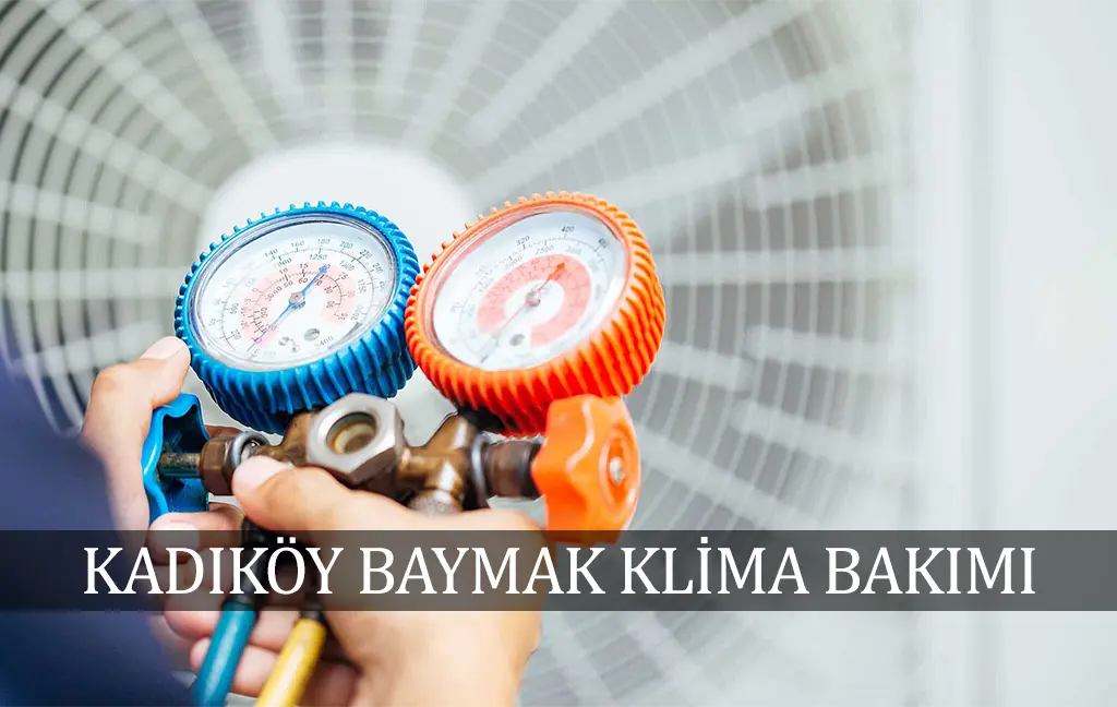 Kadıköy Baymak klima bakım servisi